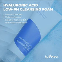 Load image into Gallery viewer, ISNTREE Hyaluronic Acid Low pH Cleansing Foam 150ml